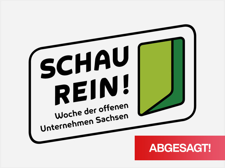 Abgesagt! – SCHAU REIN! – Woche der offenen Unternehmen Sachsen